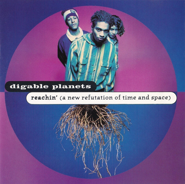 Digable Planets: Reachin' (A New Refutation of Time and Space) (1993)